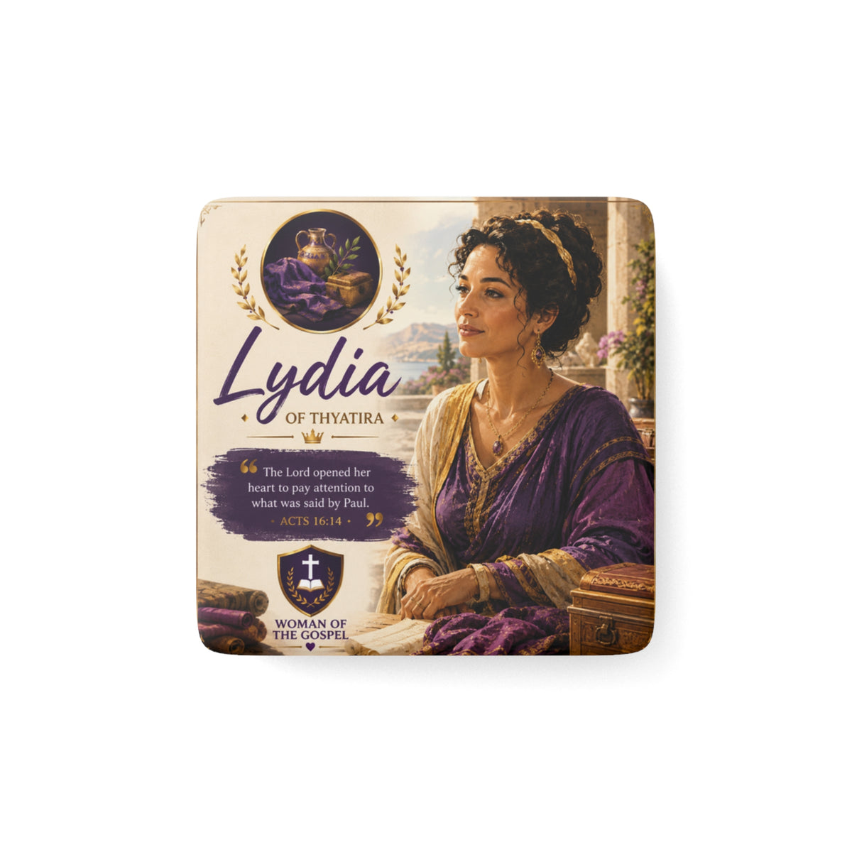 Lydia of Thyatira Porcelain Square Magnet — Christian Inspirational Biblical Woman of the Gospel Keepsake