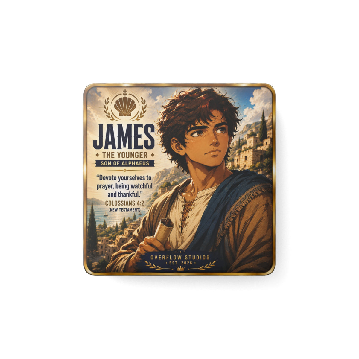 James the Younger Porcelain Square Magnet — Biblical Verse Colossians 4:2, Inspirational Religious Decor
