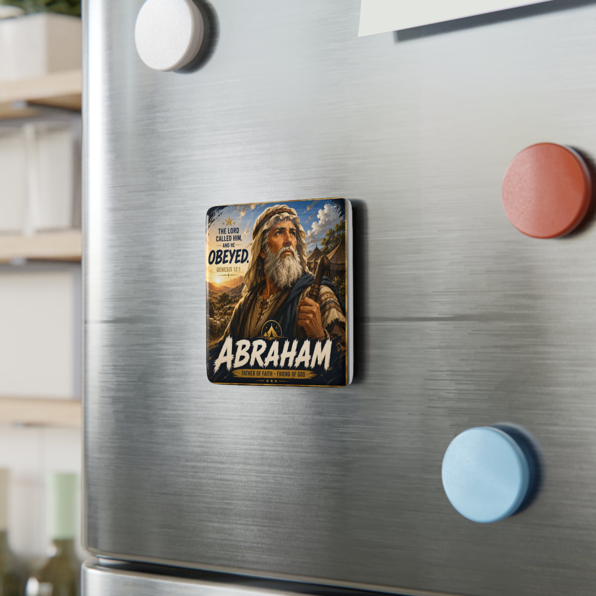 Abraham Porcelain Square Magnet — "The Lord Called Him and He Obeyed" Genesis 12:1 | Inspirational Christian Faith Decor
